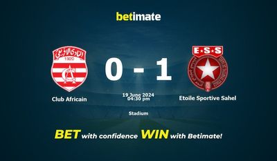 Club Africain vs Etoile Sportive Sahel Prediction, Odds & Betting Tips 06/19/2024