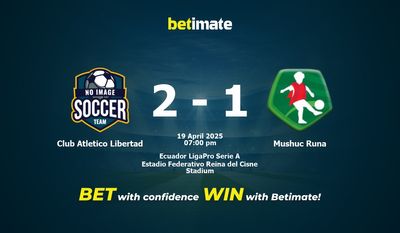Club Atletico Libertad vs Mushuc Runa Prediction, Odds & Betting Tips 04/19/2025