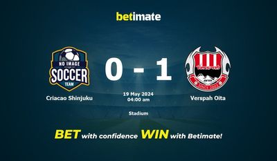 Criacao Shinjuku vs Verspah Oita Prediction, Odds & Betting Tips 05/19/2024
