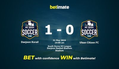 Daejeon Korail vs Ulsan Citizen FC Prediction, Odds & Betting Tips 05/31/2024