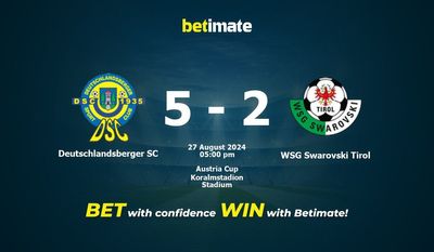 Deutschlandsberger SC vs WSG Swarovski Tirol Prediction, Odds & Betting Tips 08/27/2024