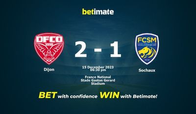 Dijon vs Sochaux التوقعات، الاحتمالات ونصائح الرهان 15/12/2023