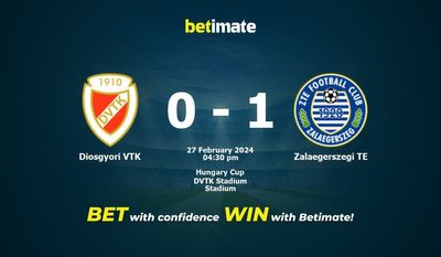 Diosgyori VTK vs Zalaegerszegi TE التوقعات، الصعاب ونصائح الرهان 27/02/2024
