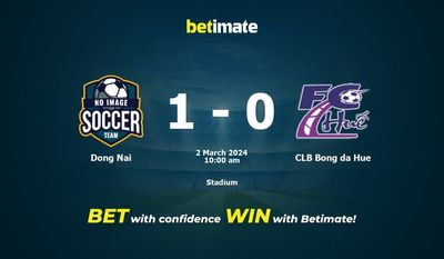 Dong Nai vs CLB Bong da Hue التوقعات، الاحتمالات ونصائح الرهان 02/03/2024