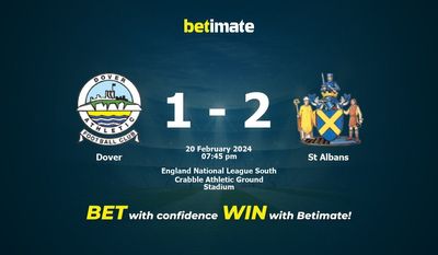 Dover vs St Albans التوقعات، الصعاب ونصائح الرهان 20/02/2024