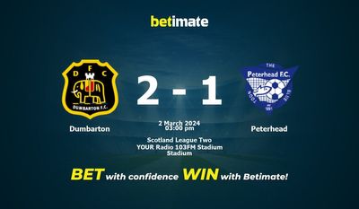 Dumbarton vs Peterhead التوقعات، الصعاب ونصائح الرهان 02/03/2024