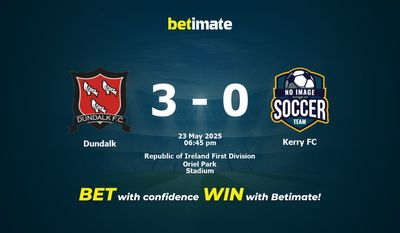 Dundalk vs Kerry FC Prediction, Odds & Betting Tips 05/23/2025