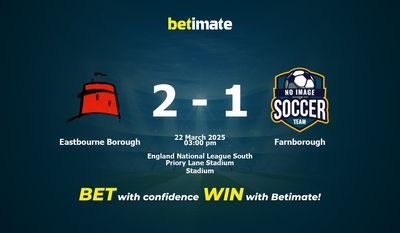 Eastbourne Borough vs Farnborough Prediction, Odds & Betting Tips 03/22/2025