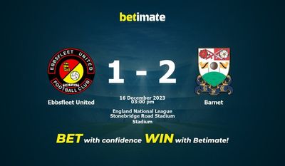 Ebbsfleet ইউনাইটেড বনাম বারনেট ভবিষ্যদ্বাণী, প্রতিকূলতা এবং বাজির টিপস 12/16/2023