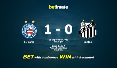 EC Bahia vs Santos Prediction, Odds & Betting Tips 09/18/2023