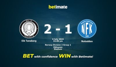 Eik Tønsberg vs Notodden Prediction, Odds & Betting Tips 07/06/2024