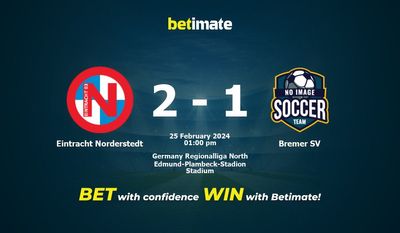 Eintracht Norderstedt vs Bremer SV 预测、赔率和投注技巧 02/25/2024