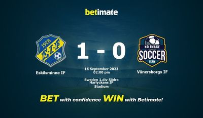 Eskilsminne IF vs Vänersborgs IF Prediction, Odds & Betting Tips 09/16/2023
