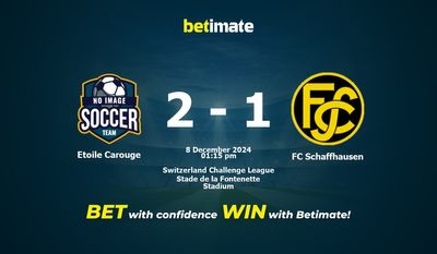 Pronostic, cotes et conseils de paris Etoile Carouge vs FC Schaffhausen 08/12/2024