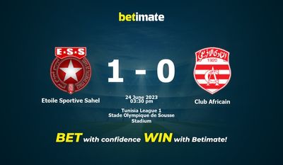 Etoile Sportive Sahel vs Club Africain Prediction, Odds & Betting Tips 06/24/2023