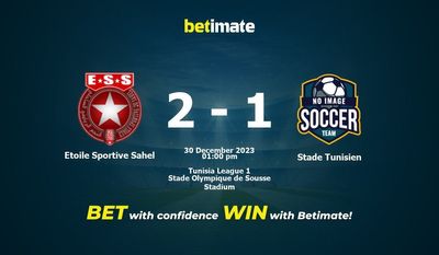 Etoile Sportive Sahel vs Stade Tunisien Prediction, Odds & Betting Tips 12/30/2023