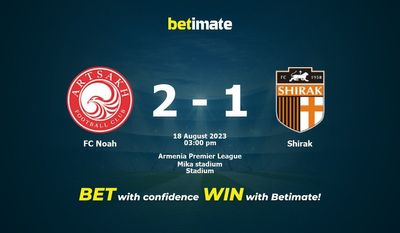FC Noah vs Shirak Förutsägelse, odds och speltips 2023-08-18