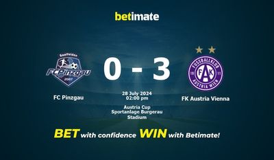 FC Pinzgau vs FK Austria Vienna Prediction, Odds & Betting Tips 07/28/2024