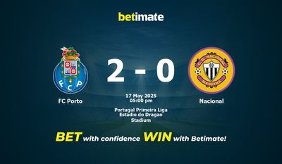FC Porto vs Nacional Prediction, Odds & Betting Tips 05/17/2025