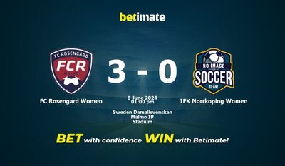 FC Rosengard Women vs IFK Norrkoping Women Prediction, Odds & Betting Tips 06/08/2024