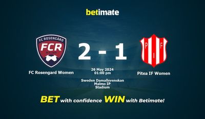 FC Rosengard Women vs Pitea IF Women Prediction, Odds & Betting Tips 05/26/2024