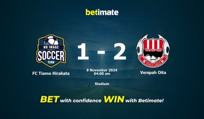 FC Tiamo Hirakata vs Verspah Oita Prediction, Odds & Betting Tips 11/09/2024