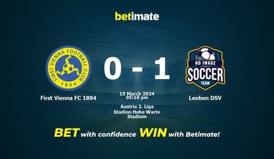 First Vienna FC 1894 vs Leoben DSV Prediction, Odds & Betting Tips 03/15/2024