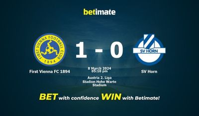 First Vienna FC 1894 vs SV Horn التوقعات، الصعاب ونصائح الرهان 08/03/2024