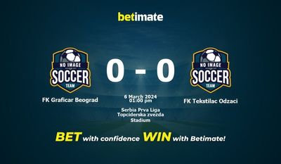 FK Graficar Beograd vs FK Tekstilac Odzaci 预测、赔率和投注技巧 03/06/2024