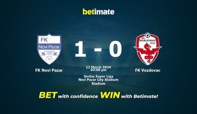 FK Novi Pazar বনাম FK Vozdovac ভবিষ্যদ্বাণী, প্রতিকূলতা এবং বাজির টিপস 03/12/2024
