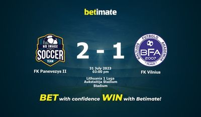 FK Panevezys II vs FK Vilnius Prediction, Odds & Betting Tips 07/31/2023