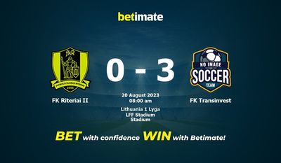FK Riteriai II vs FK Transinvest Prediction, Odds & Betting Tips 08/20/2023