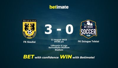 FK Siauliai 대 FK Dziugas Telsiai 예측, 승률, 베팅 팁 2023-08-11