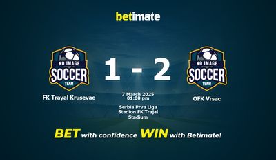 FK Trayal Krusevac vs OFK Vrsac Prediction, Odds & Betting Tips 03/07/2025