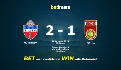 Prediksi, Peluang & Tips Taruhan FK Yenisey vs FC Ufa 20/10/2024