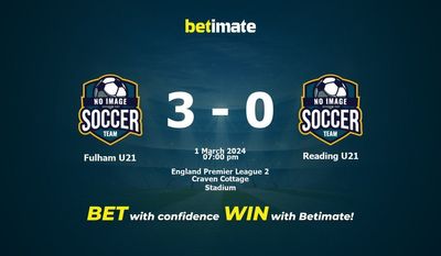 Fulham U21 vs Reading U21 التوقعات، الصعاب ونصائح الرهان 01/03/2024