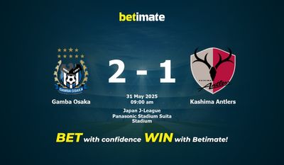 Gamba Osaka vs Kashima Antlers Prediction, Odds & Betting Tips 05/31/2025