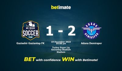 Gazisehir Gaziantep FK vs Adana Demirspor التوقعات، الصعاب & نصائح الرهان 19/12/2023