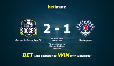 Gazisehir Gaziantep FK vs Kasimpasa Prediction, Odds & Betting Tips 05/24/2025