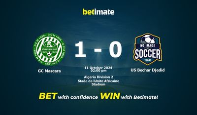 Pronostic, cotes et conseils de paris GC Mascara vs US Bechar Djedid 11/10/2024