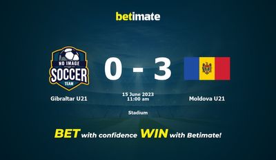 Gibraltar U21 vs Moldova U21 Prediction, Odds & Betting Tips 06/15/2023