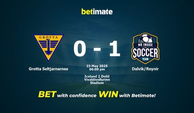 Grotta Seltjarnarnes vs Dalvik/Reynir Prediction, Odds & Betting Tips 05/23/2025