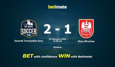 Gwarek Tarnowskie Gory vs Sleza Wroclaw Prediction, Odds & Betting Tips 02/24/2024