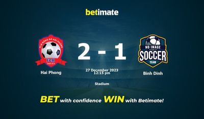 Hai Phong vs Binh Dinh التوقعات، الاحتمالات ونصائح الرهان 27/12/2023