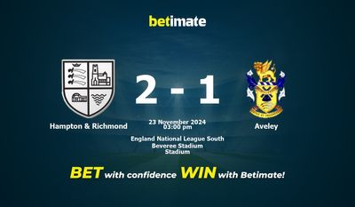 Hampton & Richmond vs Aveley Pronostic, cotes et conseils de paris 23/11/2024