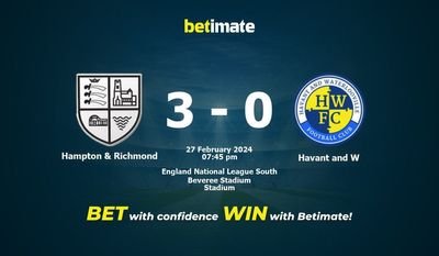 Hampton & Richmond vs Havant and W التوقعات، الصعاب ونصائح الرهان 27/02/2024
