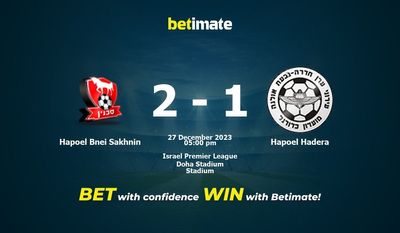 Hapoel Bnei Sakhnin vs Hapoel Hadera 预测、赔率和投注技巧 12/27/2023