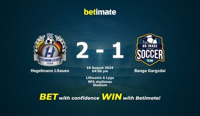 Hegelmann Litauen vs Banga Gargzdai Prediction, Odds & Betting Tips 08/16/2024