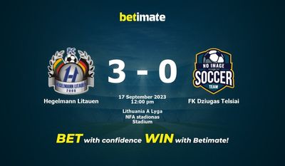 Hegelmann Litauen vs FK Dziugas Telsiai Prediction, Odds & Betting Tips 09/17/2023