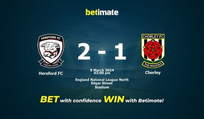 赫里福德FC vs 乔利 预测、赔率和投注技巧 03/09/2024